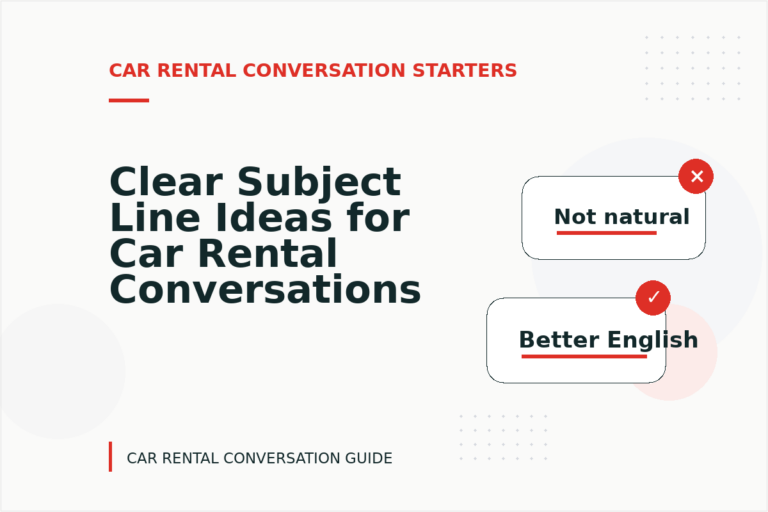 Clear Subject Line Ideas for Car Rental Conversations Clear Subject Line Ideas for Car Rental Conversations