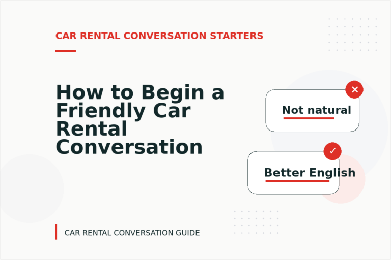 How to Begin a Friendly Car Rental Conversation How to Begin a Friendly Car Rental Conversation