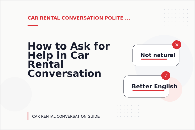 How to Ask for Help in Car Rental Conversation English