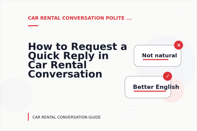 How to Request a Quick Reply in Car Rental Conversation English How to Request a Quick Reply in Car Rental Conversation English