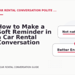 How to Make a Soft Reminder in a Car Rental Conversation