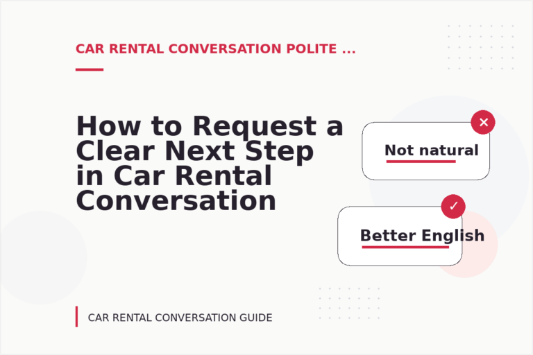 How to Request a Clear Next Step in Car Rental Conversation English How to Request a Clear Next Step in Car Rental Conversation English
