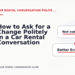 How to Ask for a Change Politely in a Car Rental Conversation