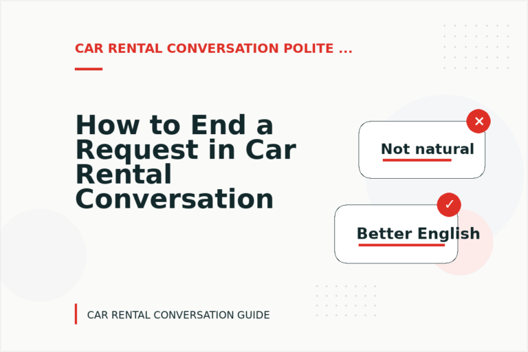 How to End a Request in Car Rental Conversation English