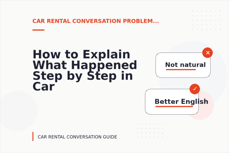 How to Explain What Happened Step by Step in Car Rental Conversation English How to Explain What Happened Step by Step in Car Rental Conversation English