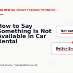 How to Say Something Is Not Available in Car Rental Conversation English