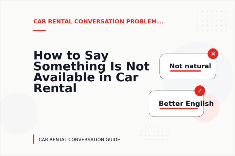 How to Say Something Is Not Available in Car Rental Conversation English How to Say Something Is Not Available in Car Rental Conversation English