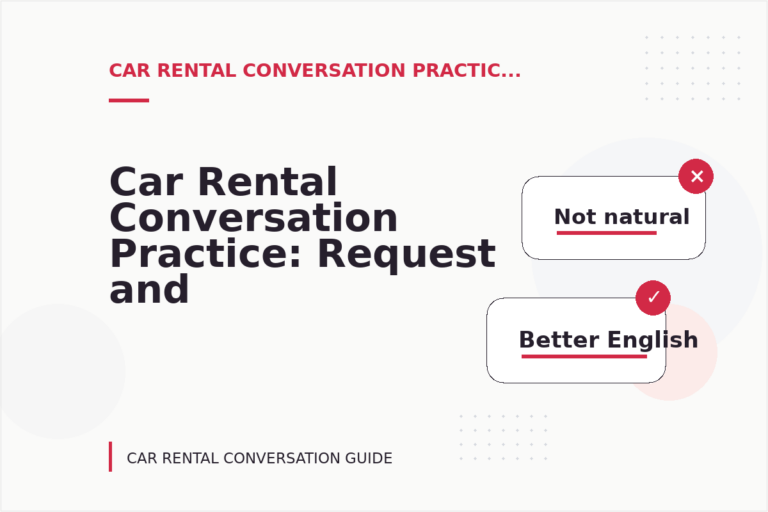 Car Rental Conversation Practice: Request and Reply Examples Car Rental Conversation Practice: Request and Reply Examples