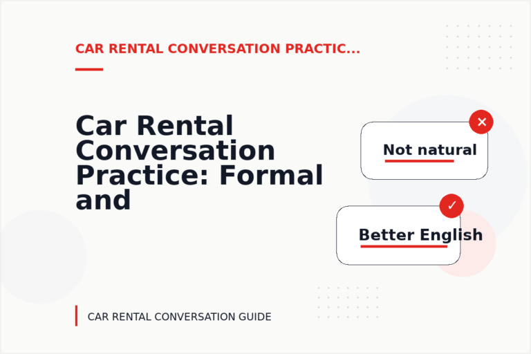Car Rental Conversation Practice: Formal and Friendly Versions Car Rental Conversation Practice: Formal and Friendly Versions