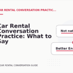Car Rental Conversation Practice: What to Say Instead